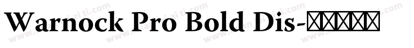 Warnock Pro Bold Dis字体转换
